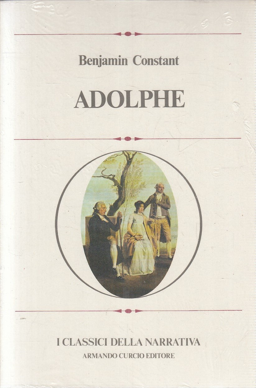 CLASSICI NARRATIVA 10 ADOLPHE - BENJAMIN CONSTANT - CURCIO - B - JXS273