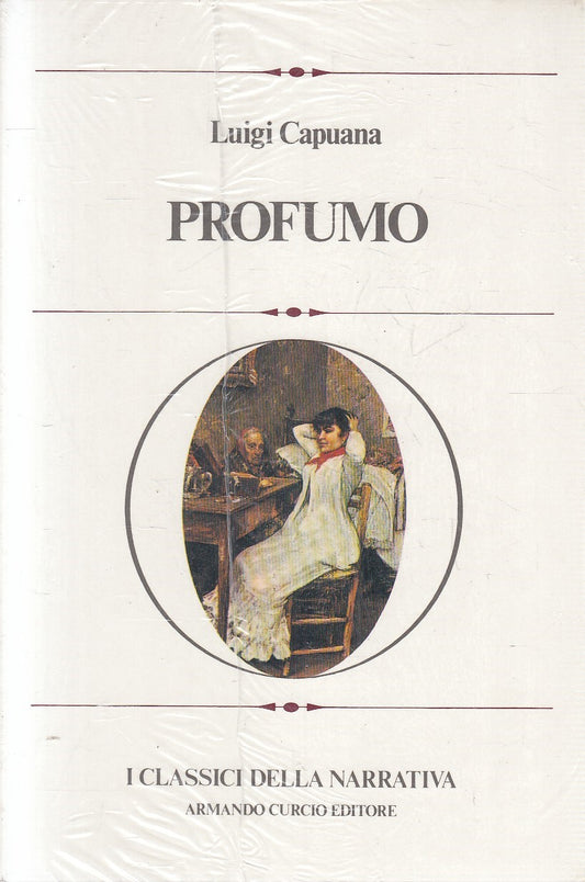 CLASSICI DELLA NARRATIVA 5 PROFUMO - LUIGI CAPUANA - CURCIO - B - JXS273