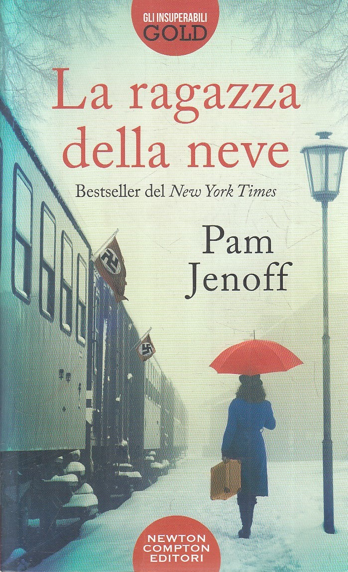 LA RAGAZZA DELLA NEVE - PAM JENOFF - NEWTON INSUPERABILI GOLD - B - JXS276