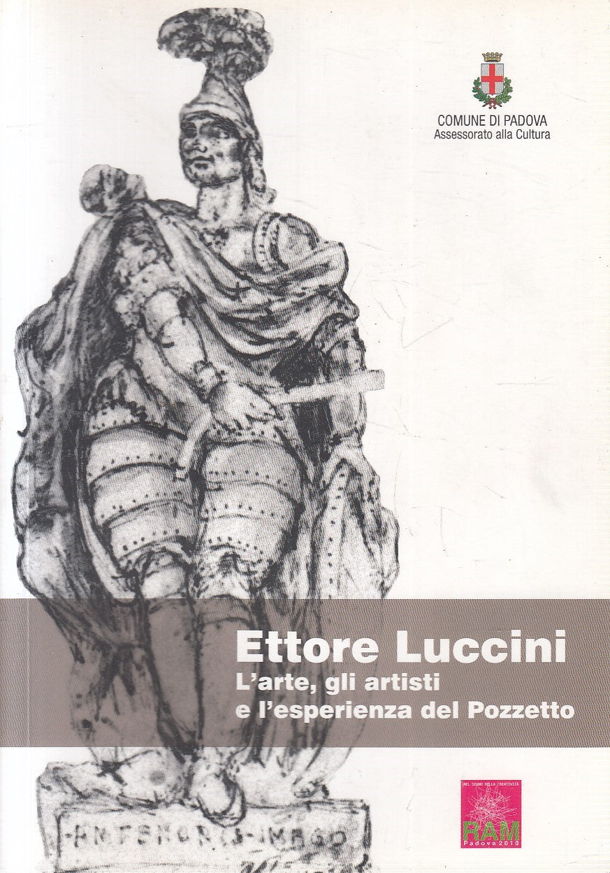 LS- ETTORE LUCCINI ARTE ARTISTI ESPERIENZA POZZETTO -- PADOVA --- 2011 - B- YFS9