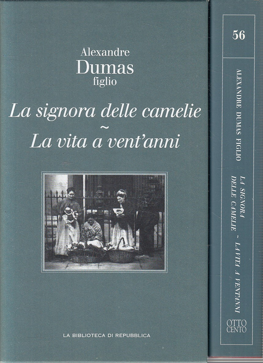 REPUBBLICA OTTOCENTO 56 DUMAS SIGNORA CAMELIE VITA A VENT'ANNI - CS- JXS288
