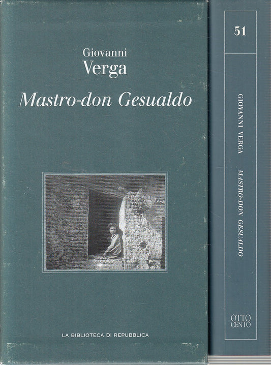BIBLIOTECA REPUBBLICA OTTOCENTO 51 VERGA MASTRO DON GESUALDO - CS - JXS288
