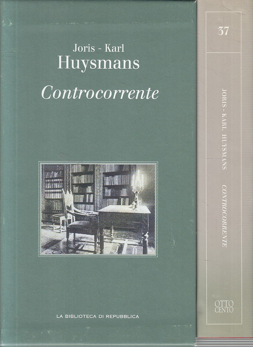 LN2- BIBLIOTECA REPUBBLICA OTTOCENTO 37 HUYSMANS CONTROCORRENTE - CS - JXS289