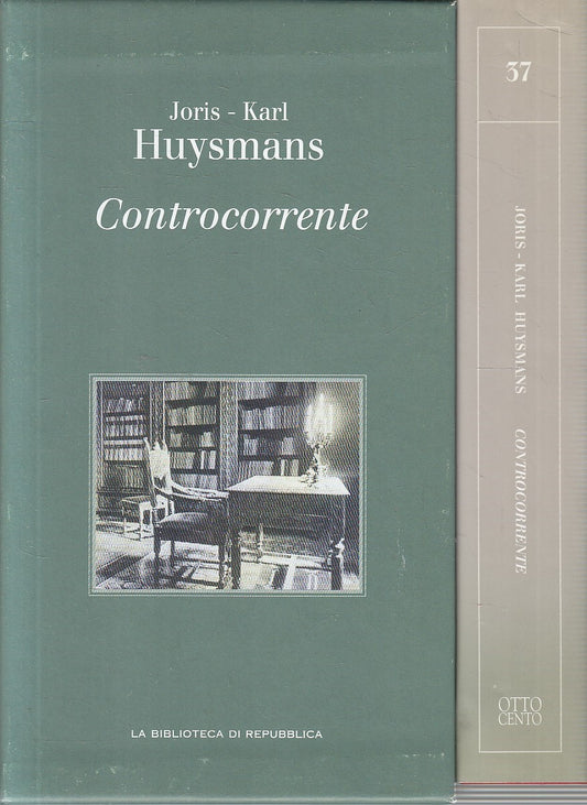 LN2- BIBLIOTECA REPUBBLICA OTTOCENTO 37 HUYSMANS CONTROCORRENTE - CS - JXS289