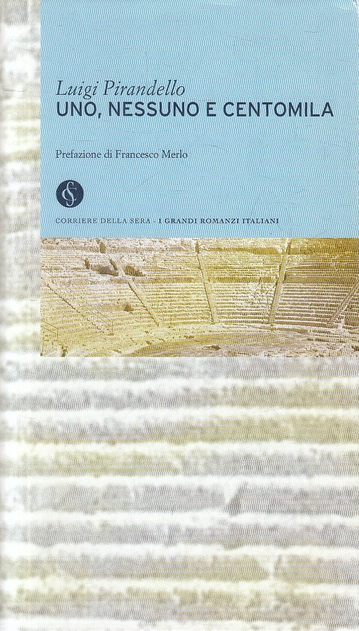LN2- GRANDI ROMANZI 2 UNO, NESSUNO E CENTOMILA - PIRANDELLO - CORRIERE - JXS206