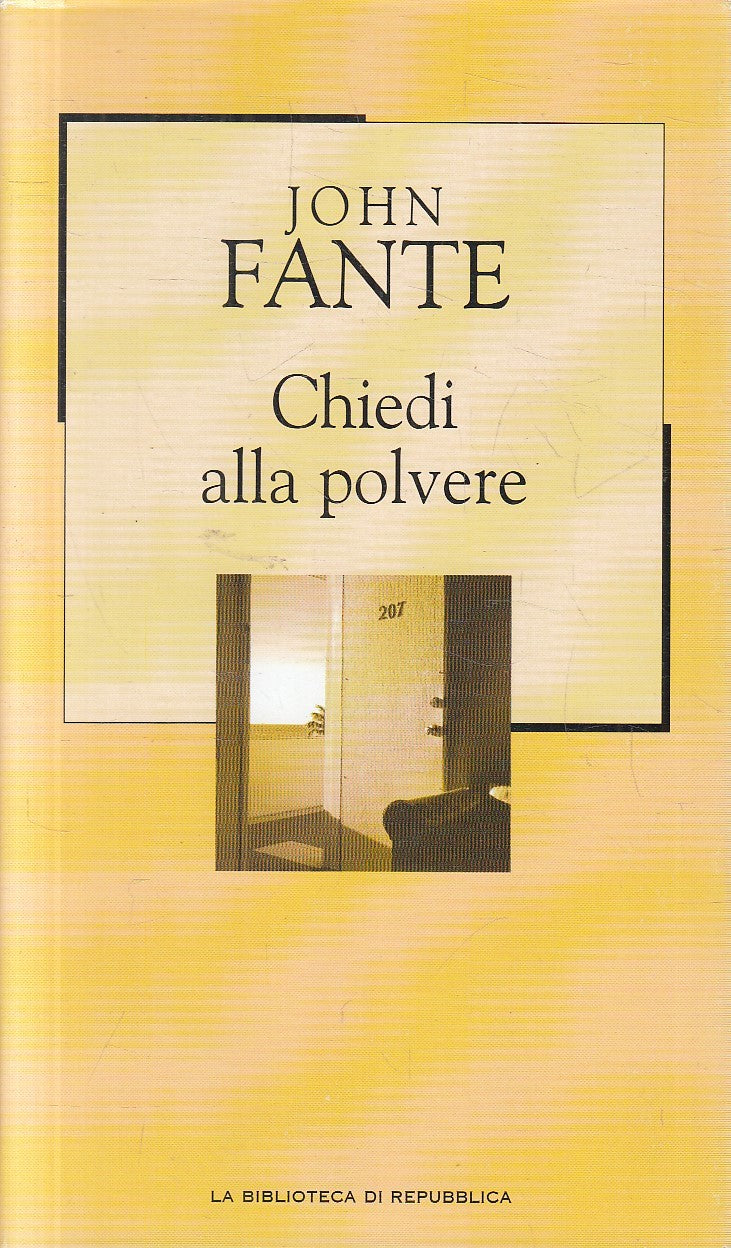 LN2- BIBLIOTECA REPUBBLICA NOVECENTO 73 CHIEDI ALLA POLVERE - FANTE - CS- JXS206