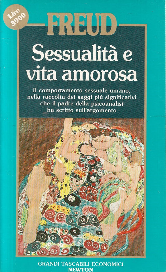 SESSUALITA' VITA AMOROSA - FREUD- GRANDI TASCABILI ECONOMICI NEWTON- JXS258