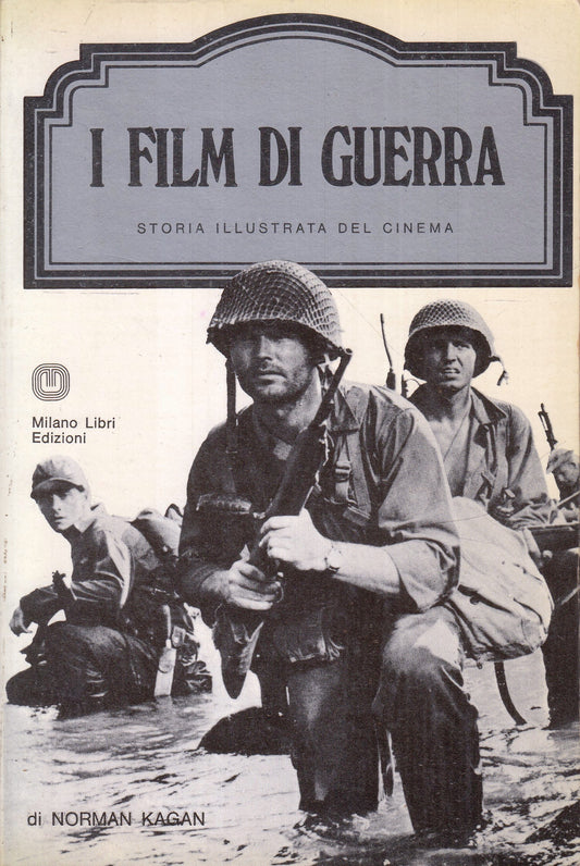 LW- STORIA ILLUSTRATA CINEMA FILM DI GUERRA- KAGAN- MILANO LIBRI- 1978- B-YFS972