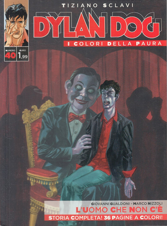 FB- DYLAN DOG I COLORI DELLA PAURA N.40 - TIZIANO SCLAVI - BONELLI - B - D25