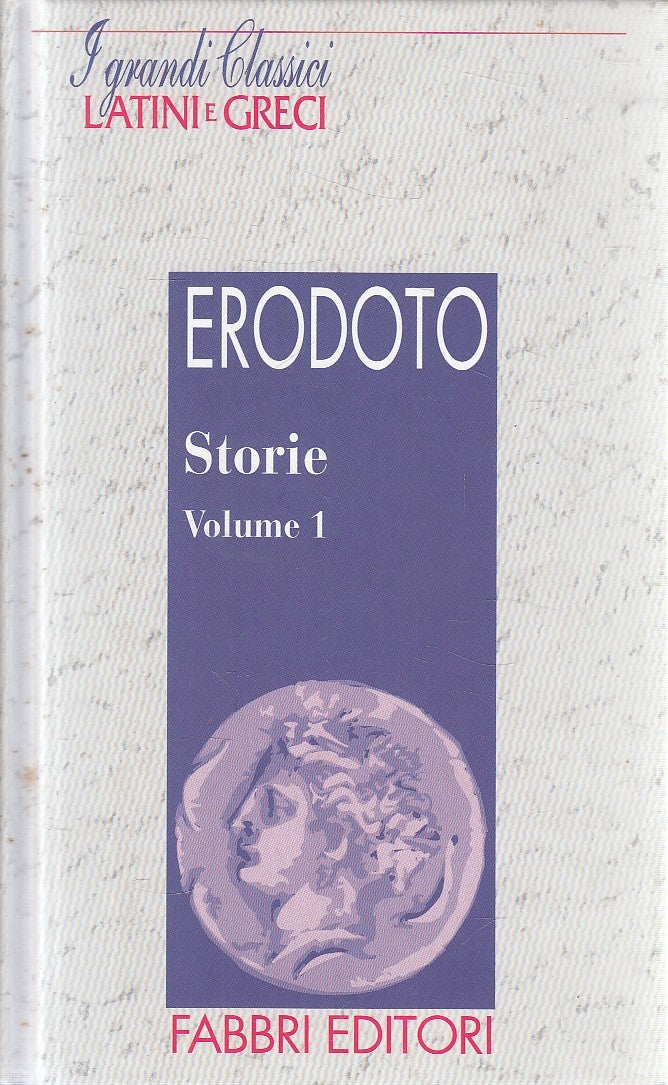 GRANDI CLASSICI LATINI E GRECI STORIE 1 - ERODOTO - FABBRI - C - JXS182