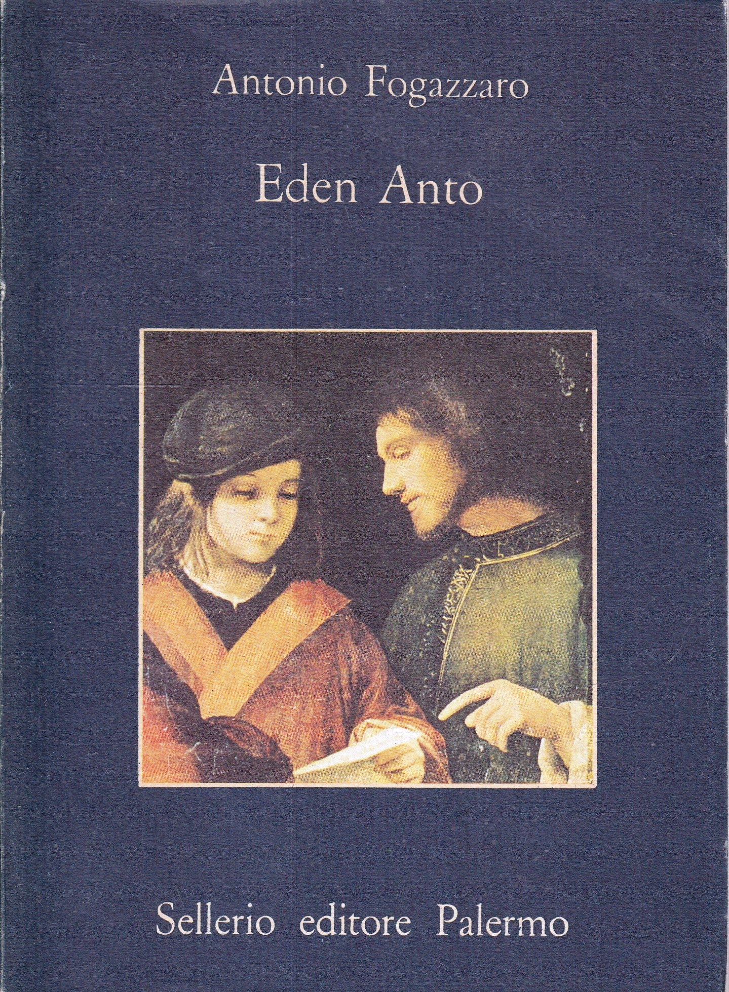 LN- EDEN ANTO - ANTONIO FOGAZZARO - SELLERIO - LA MEMORIA - 1a ED.- 1983- B- XFS
