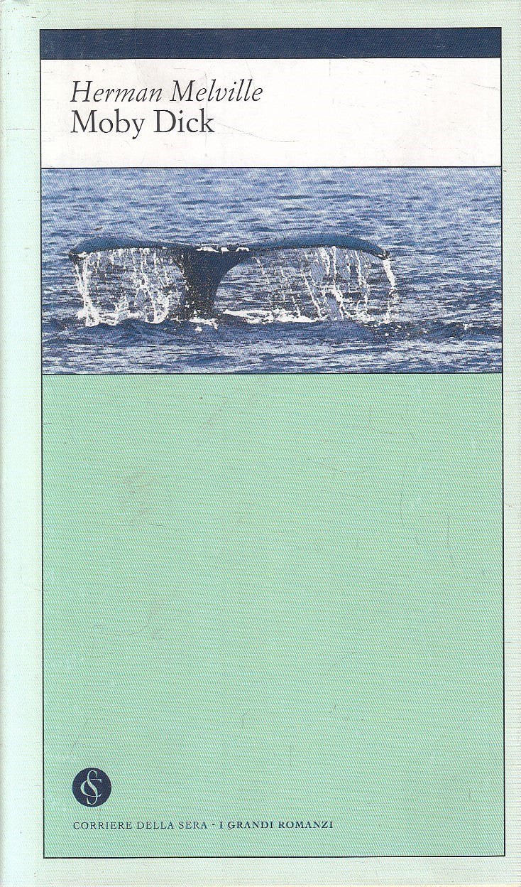LN2- GRANDI ROMANZI 13 MOBY DICK - HERMAN MELVILLE - CORRIERE SERA - JXS180
