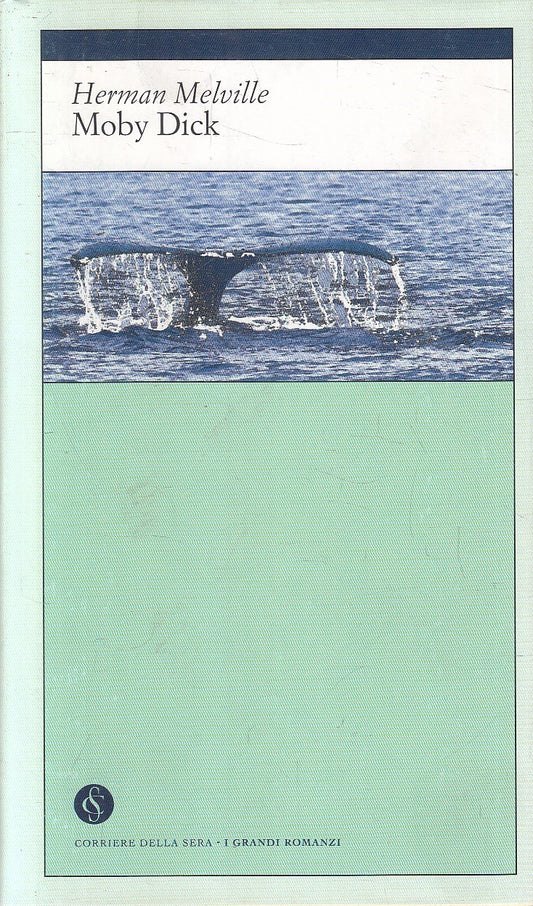 LN2- GRANDI ROMANZI 13 MOBY DICK - HERMAN MELVILLE - CORRIERE SERA - JXS180