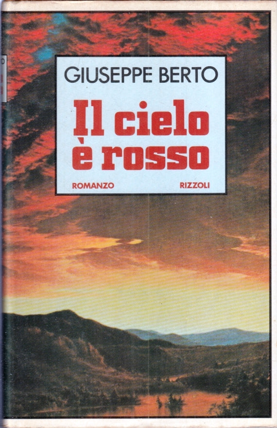 IL CIELO E' ROSSO - GIUSEPPE BERTO - RIZZOLI - LA SCALA --- CS - YFS561