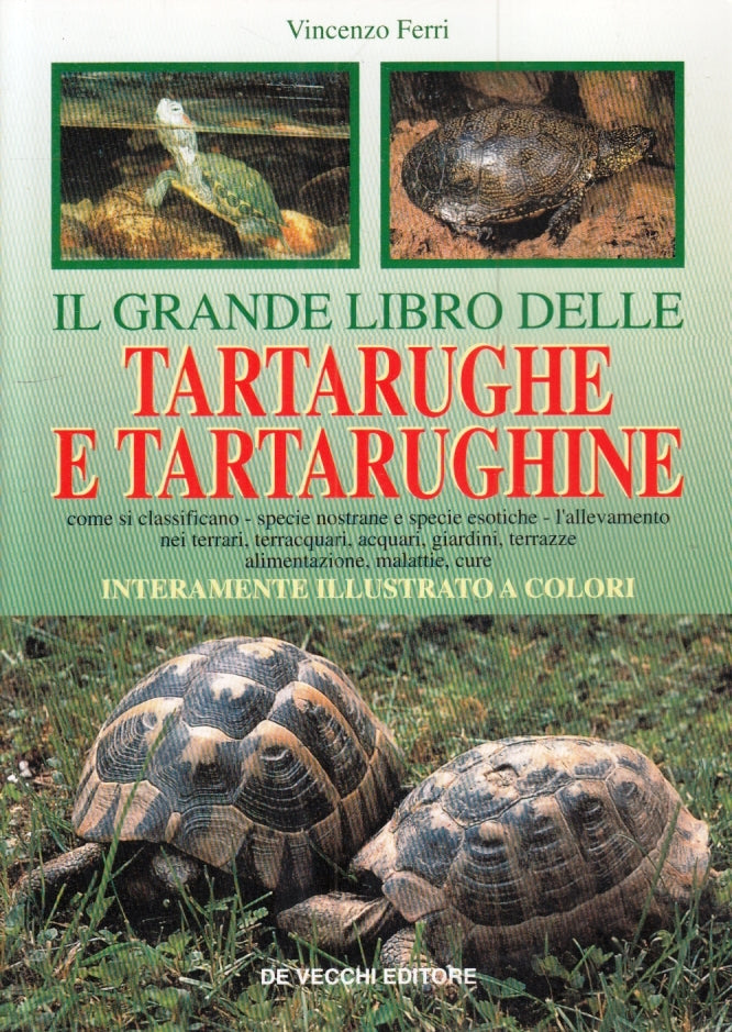 LZ- LIBRO TARTARUGHE E TARTARUGHINE - VINCENZO FERRI- DE VECCHI- 1996- B- YFS567
