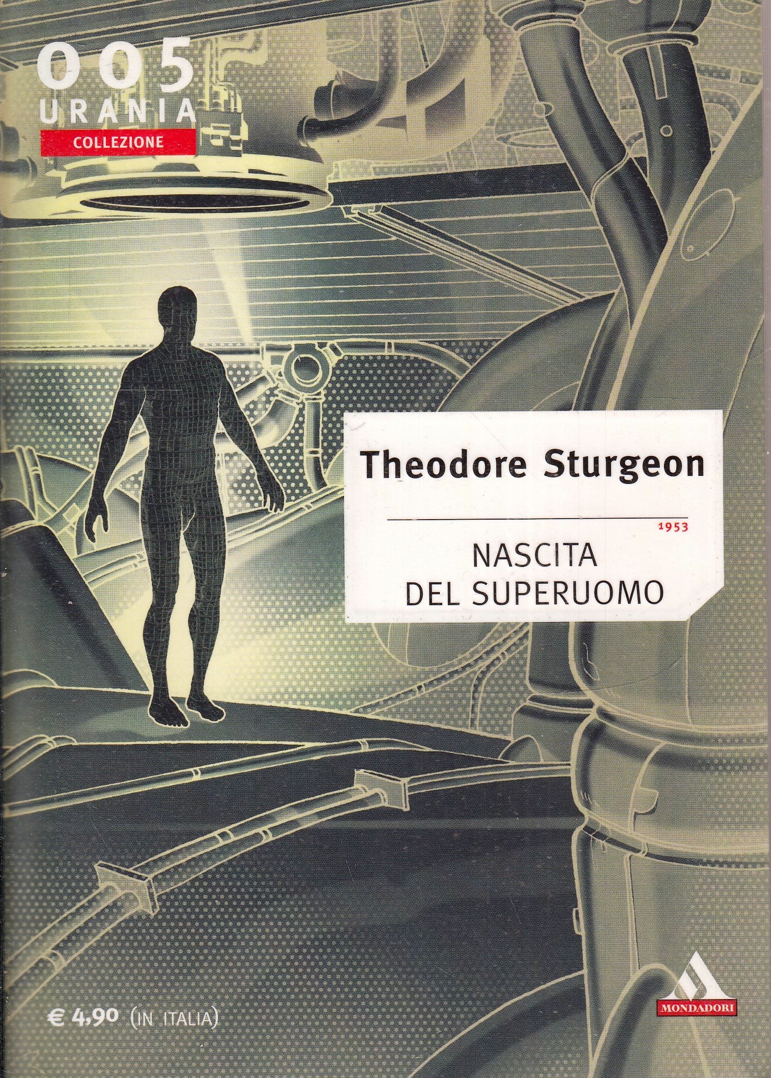 LF- URANIA COLLEZIONE 005 NASCITA DEL SUPERUOMO - STURGEON- MONDADORI- 2003- XFS