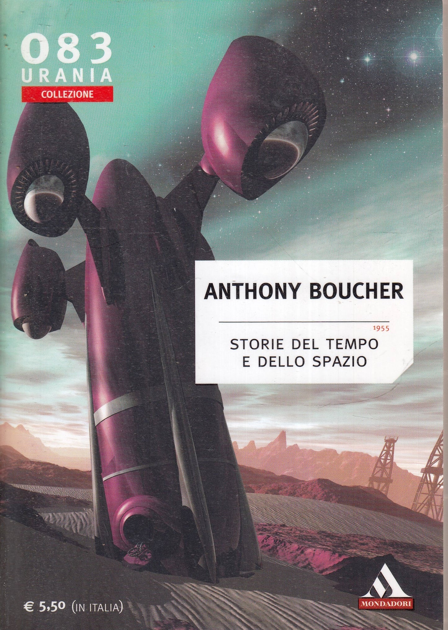 LF- URANIA COLLEZIONE 083 STORIE TEMPO E SPAZIO- BOUCHER- MONDADORI--- 2009- XFS