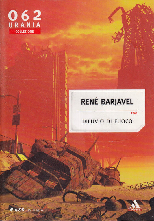 LF- URANIA COLLEZIONE 062 DILUVIO DI FUOCO - RENE' BARJAVEL - MONDADORI - B- XFS