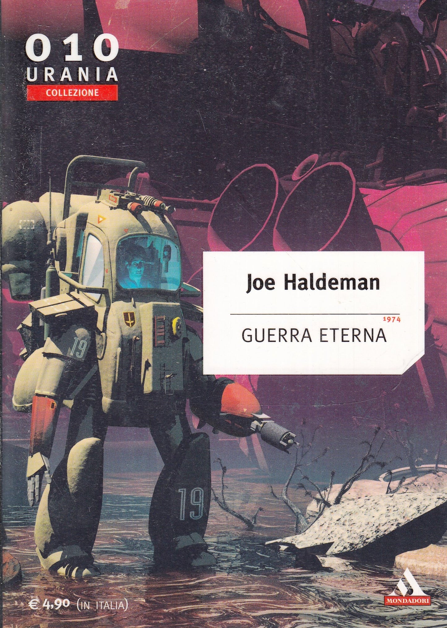 LF- URANIA COLLEZIONE 010 GUERRA ETERNA - JOE HALDEMAN - MONDADORI- 2003- B- XFS