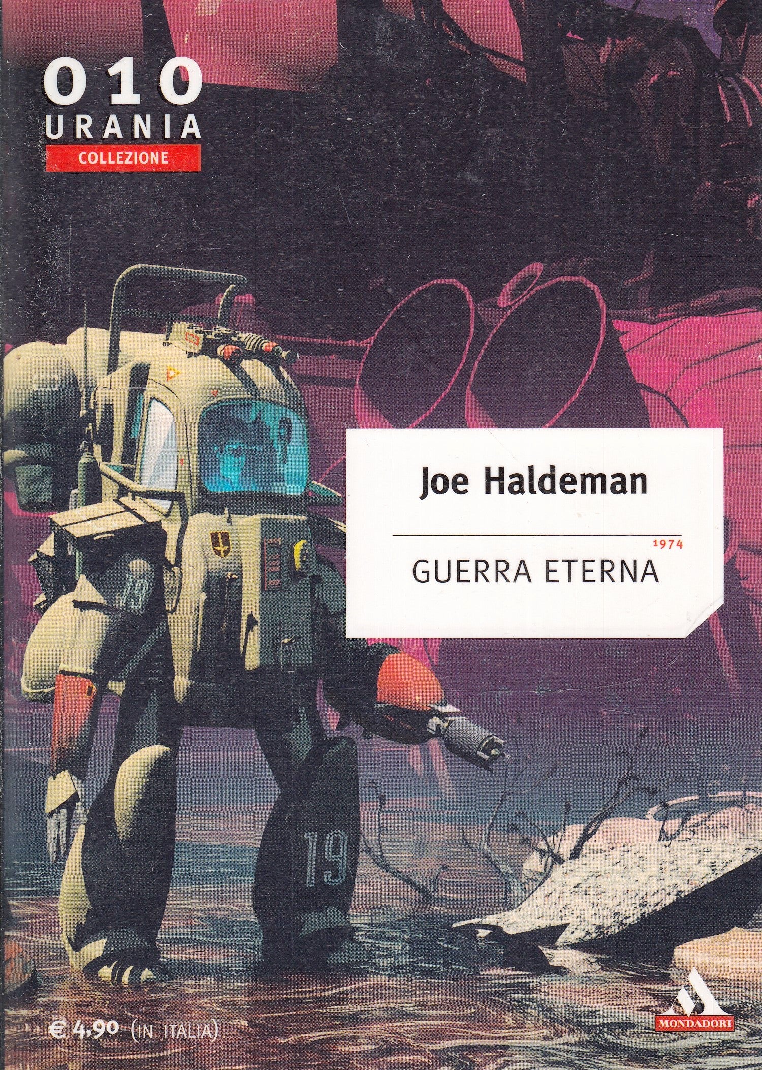 LF- URANIA COLLEZIONE 010 GUERRA ETERNA - JOE HALDEMAN - MONDADORI- 2003- B- XFS