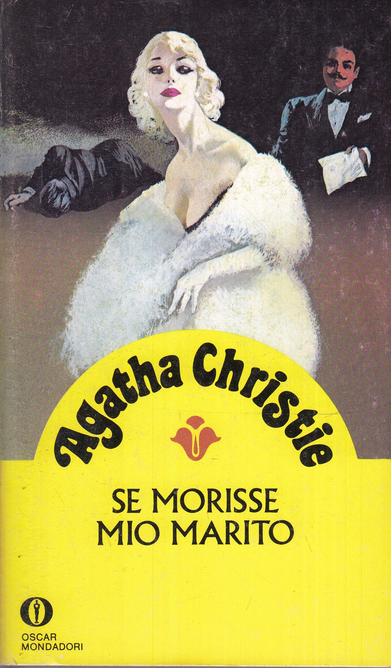 LG- SE MORISSE MIO MARITO - AGATHA CHRISTIE - OSCAR MONDADORI - B - XFS