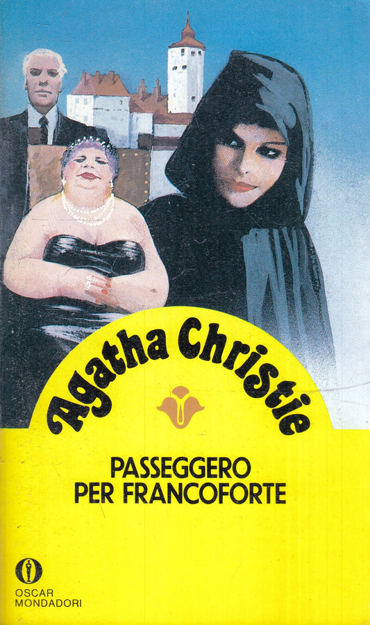 LG- PASSEGGERO PER FRANCOFORTE - AGATHA CHRISTIE - OSCAR MONDADORI - B - XFS