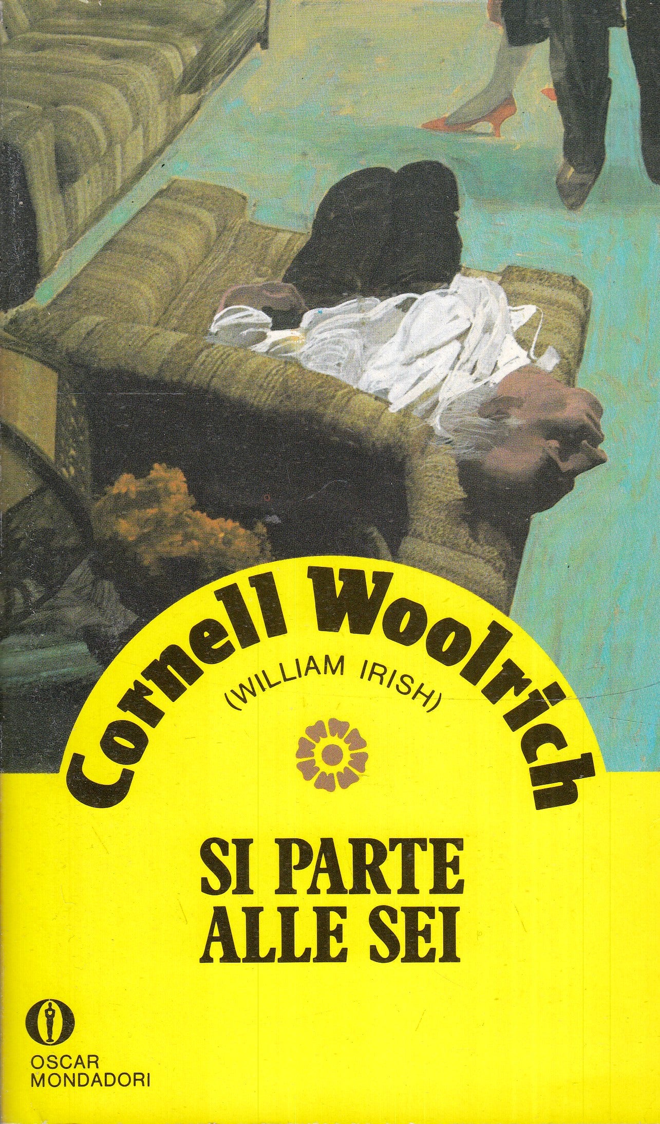 LG- SI PARTE ALLE SEI - CORNELL WOOLRICH - OSCAR MONDADORI - B - XFS