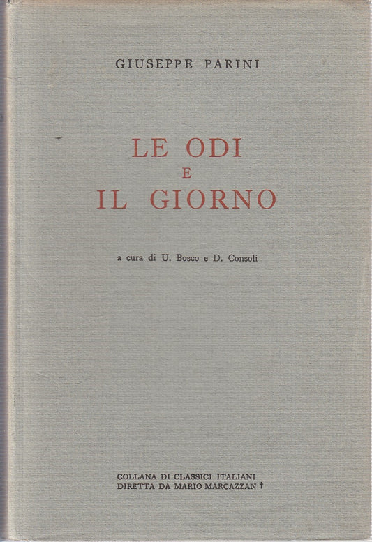 LN- LE ODI E IL GIORNO - GIUSEPPE PARINI- LA SCUOLA- CLASSICI-- 1972- CS- YFS477