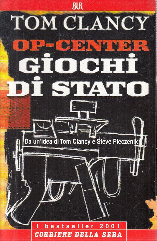 OP CENTER GIOCHI DI STATO - TOM CLANCY - RIZZOLI CORRIERE SERA - B - JXS305