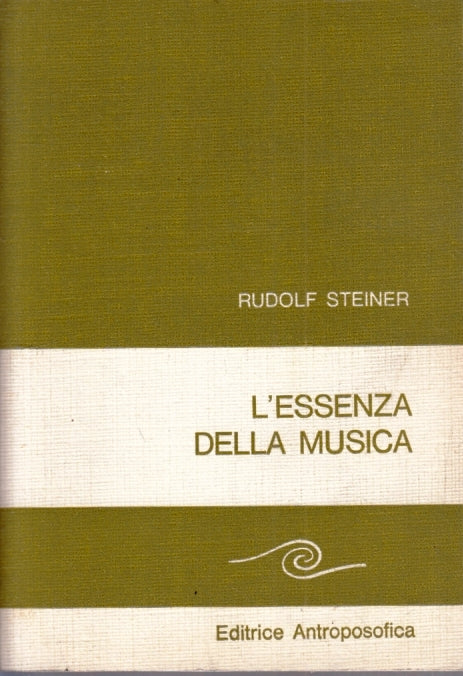 LZ- L'ESSENZA DELLA MUSICA - RUDOLF STEINER - ANTROPOSOFICA --- 1980 - B- ZFS186