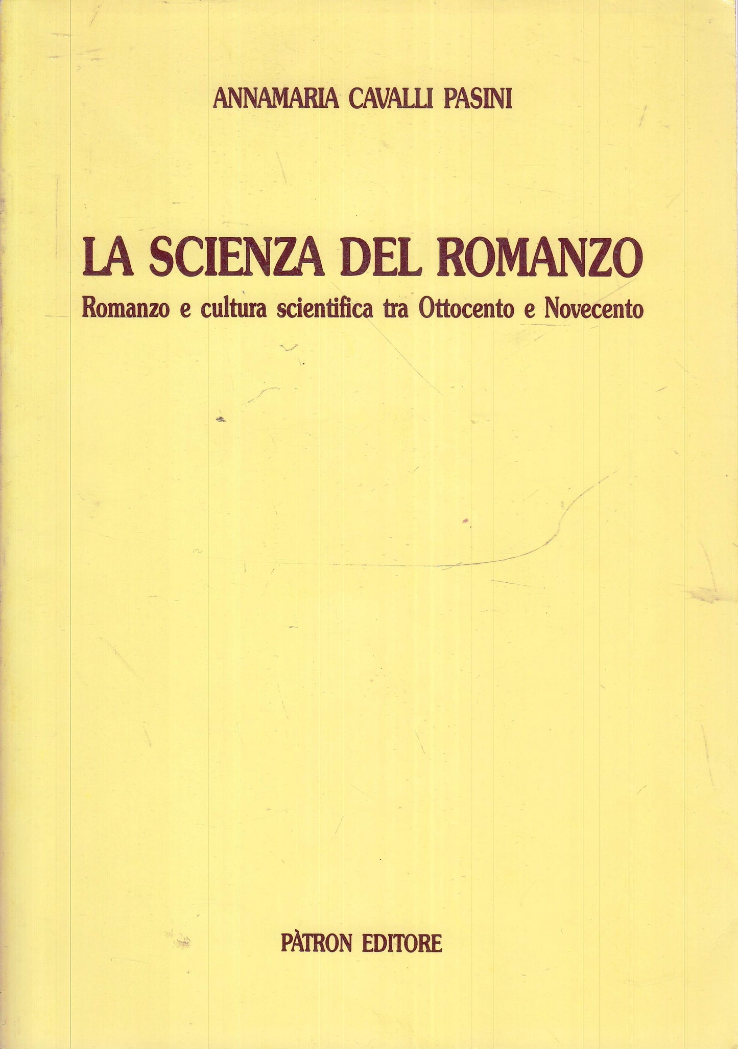 LS- LA SCIENZA DEL ROMANZO - ANNAMARIA CAVALLI PASINI - PATRON ---- B- YFS593