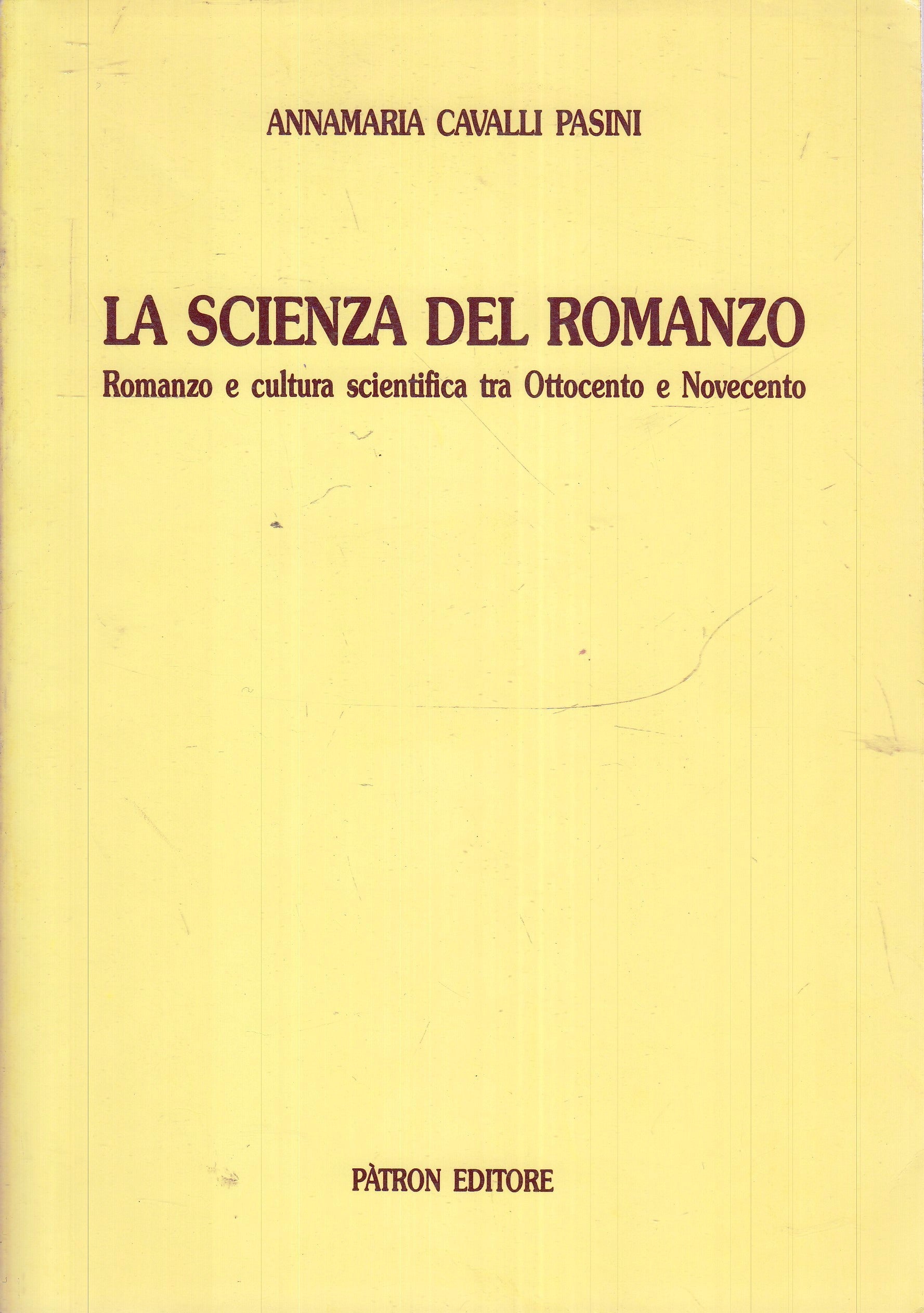 LS- LA SCIENZA DEL ROMANZO - ANNAMARIA CAVALLI PASINI - PATRON ---- B- YFS593