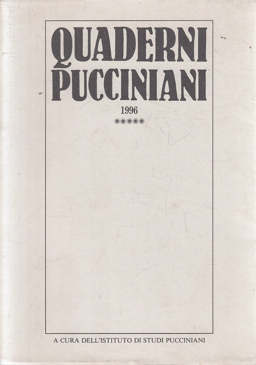 LS- QUADERNI PUCCINIANI 1996 -- ISTITUTO STUDI PUCCINIANI --- 1996 - BS - YFS970