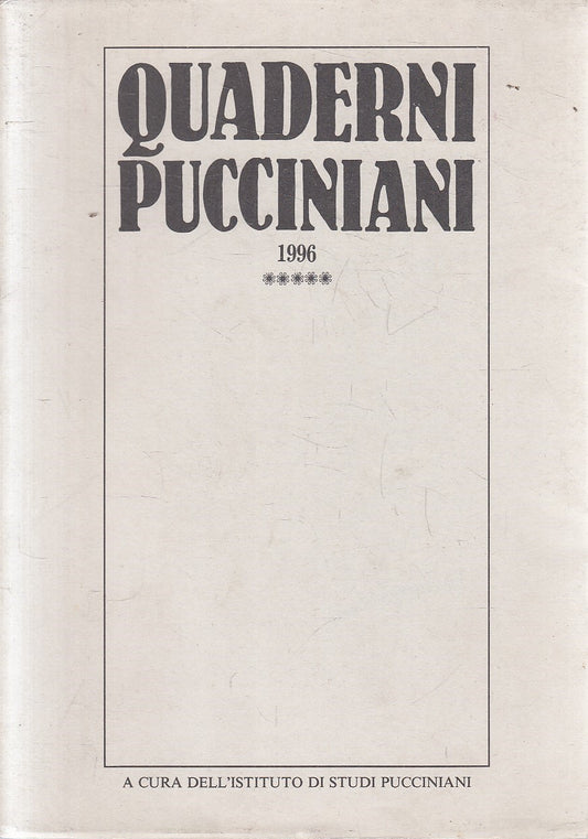 LS- QUADERNI PUCCINIANI 1996 -- ISTITUTO STUDI PUCCINIANI --- 1996 - BS - YFS970