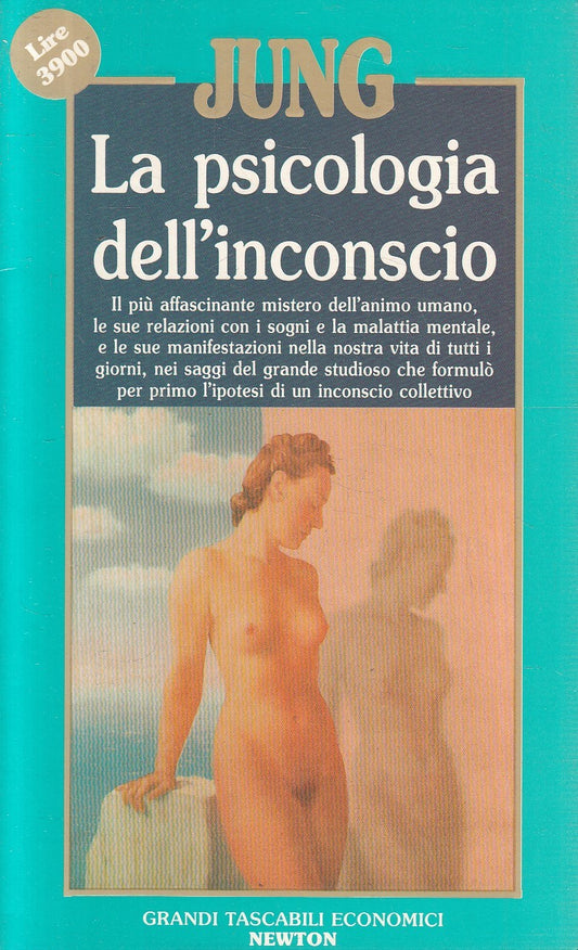 LN2- LA PSICOANALISI DELL'INCONSCIO - JUNG - GRANDI TASCABILI  NEWTON - JXS299