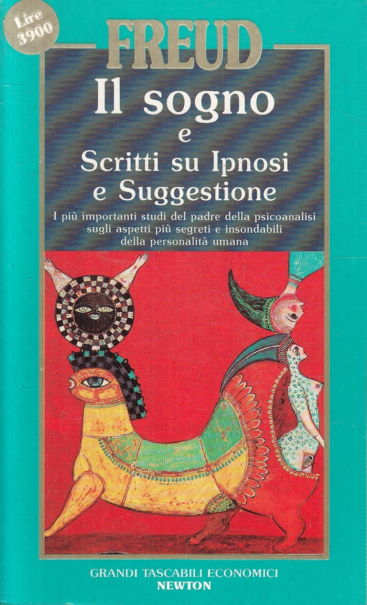 LN2- IL SOGNO E SCRITTI SULL'IPNOSI - FREUD - GRANDI TASCABILI NEWTON - JXS299