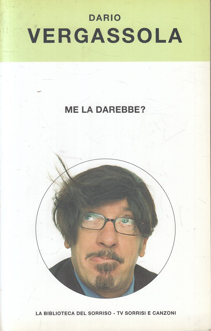 ME LA DAREBBE? - DARIO VERGASSOLA - TV SORRISI E CANZONI - B - JXS298