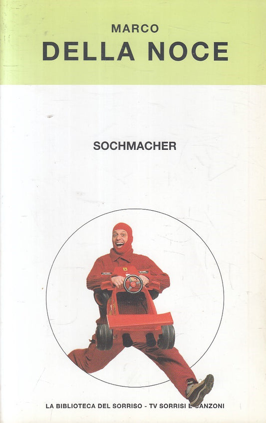 SOCHMACHER - MARCO DELLA NOCE - TV SORRISI E CANZONI - B - JXS298