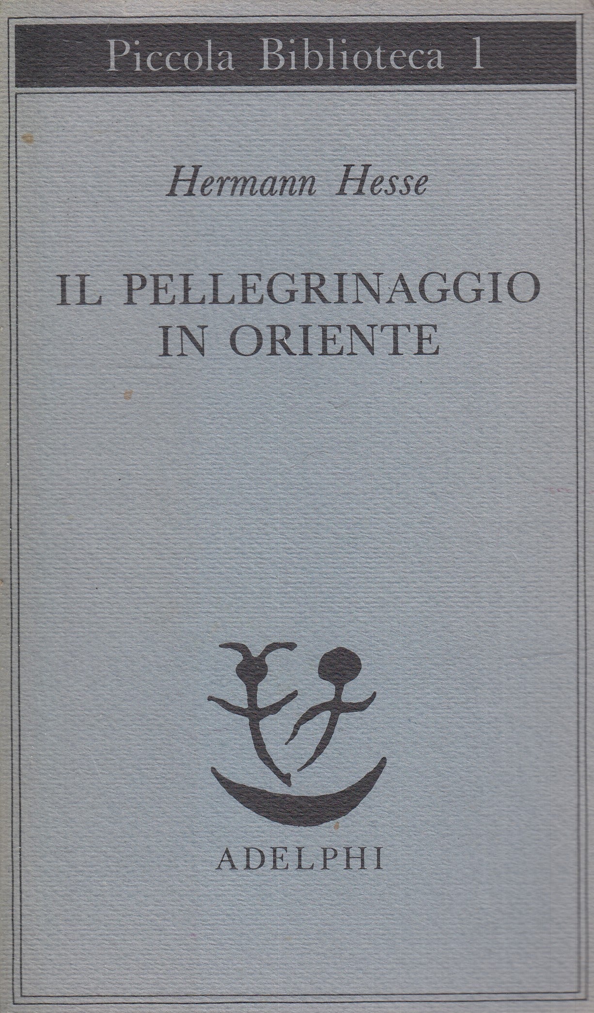 LS- IL PELLEGRINAGGIO IN ORIENTE- HERMANN HESSE- ADELPHI- PICCOLA BIBLIOTECA-XFS