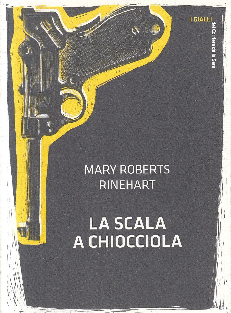 GIALLI CORRIERE SERA 4 LA SCALA A CHIOCCIOLA - RINEART - B - JXS306