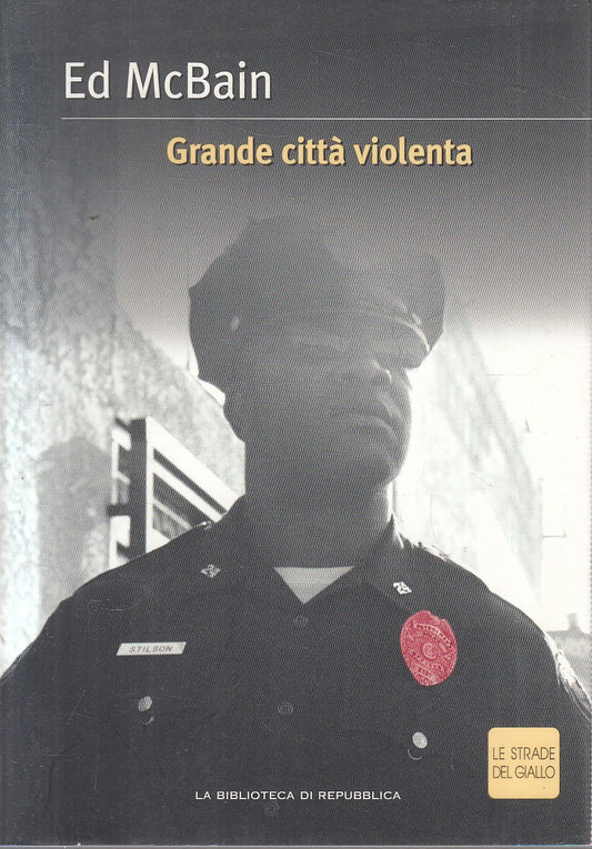 STRADE DEL GIALLO 25 GRANDE CITTA' VIOLENTA - MCBAIN - REPUBBLICA - JXS307