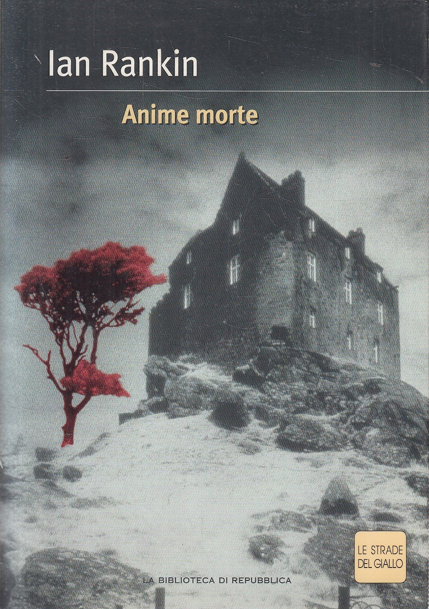 STRADE DEL GIALLO 30 ANIME MORTE - IAN RANKIN - REPUBBLICA - B - JXS307