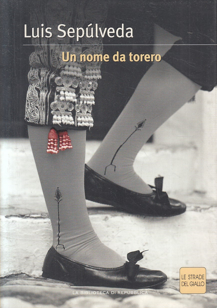 STRADE DEL GIALLO 31 NOME DA TORERO - SEPULVEDA - REPUBBLICA - B - JXS307