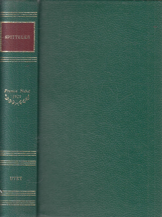 PREMIO NOBEL 1919 SPITTELER - SENZA ACETATO - UTET - JXS319