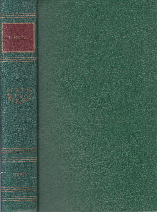 PREMIO NOBEL 1936 O'NEILL - SENZA ACETATO - UTET - JXS319