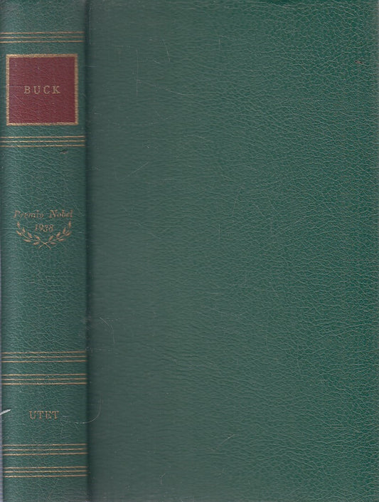PREMIO NOBEL 1938 BUCK - SENZA ACETATO - UTET - JXS319