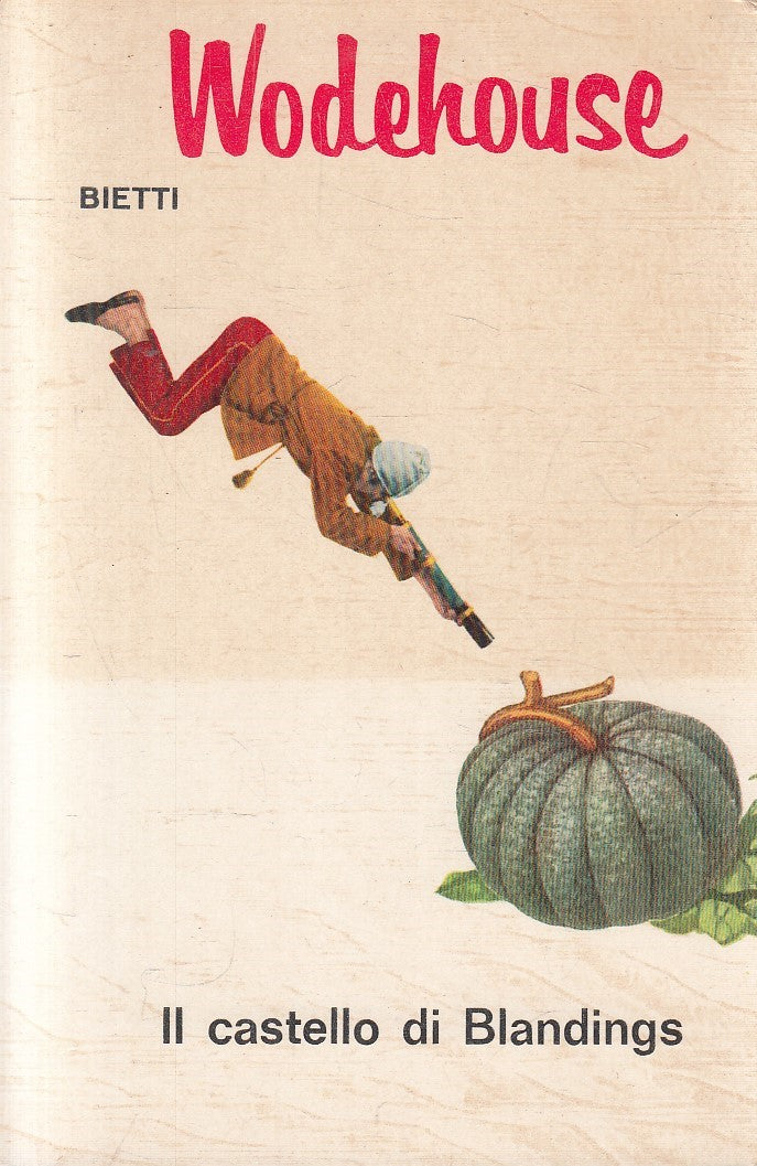 IL CASTELLO DI BLANDINGS - WODEHOUSE - BIETTI IL PICCHIO N.51 - B - JXS311