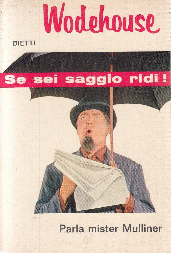 PARLA MISTER MULLINER - WODEHOUSE - BIETTI IL PICCHIO N.27 - B - JXS311