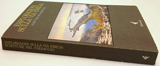 LZ- ESPLORAZIONI SULLA VIA EMILIA SCRITTURE PAESAGGIO- FELTRINELLI- 1986- B- XFS