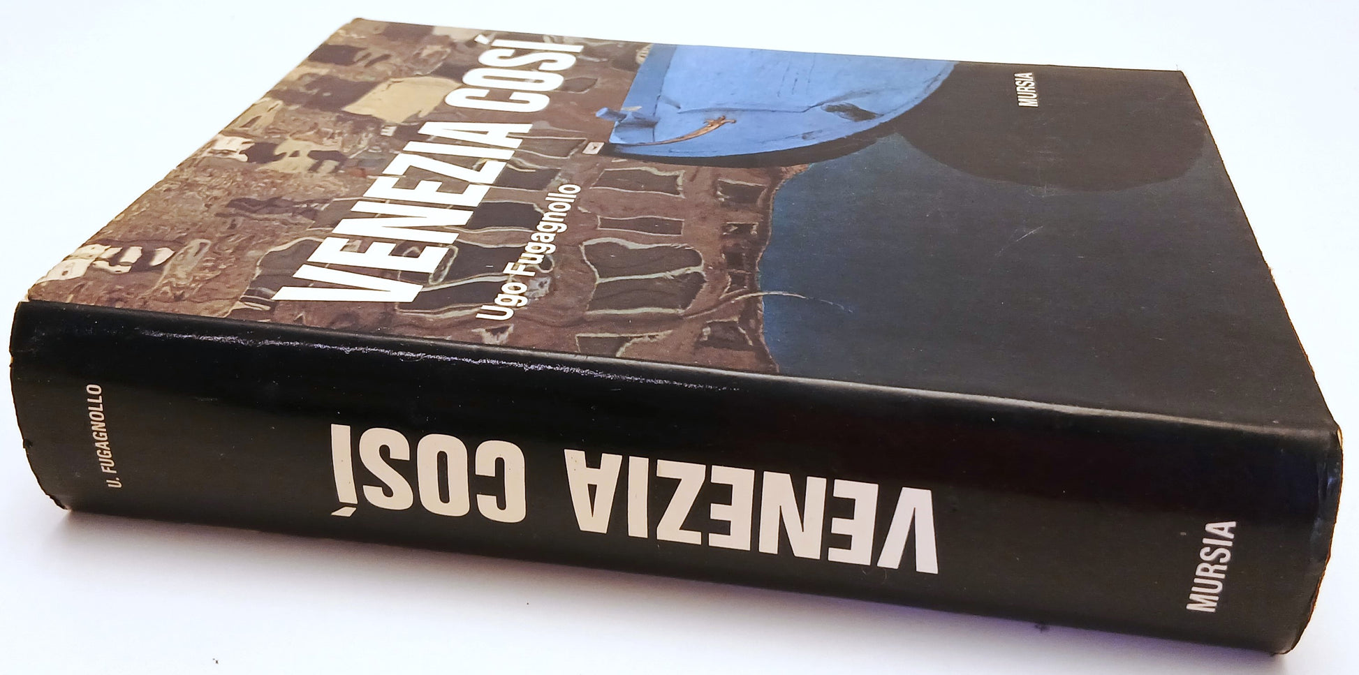 LV- VENEZIA COSI' SETTE CHIAVI - UGO FUGAGNOLLO - MURSIA --- 1969 - CS - ZFS165